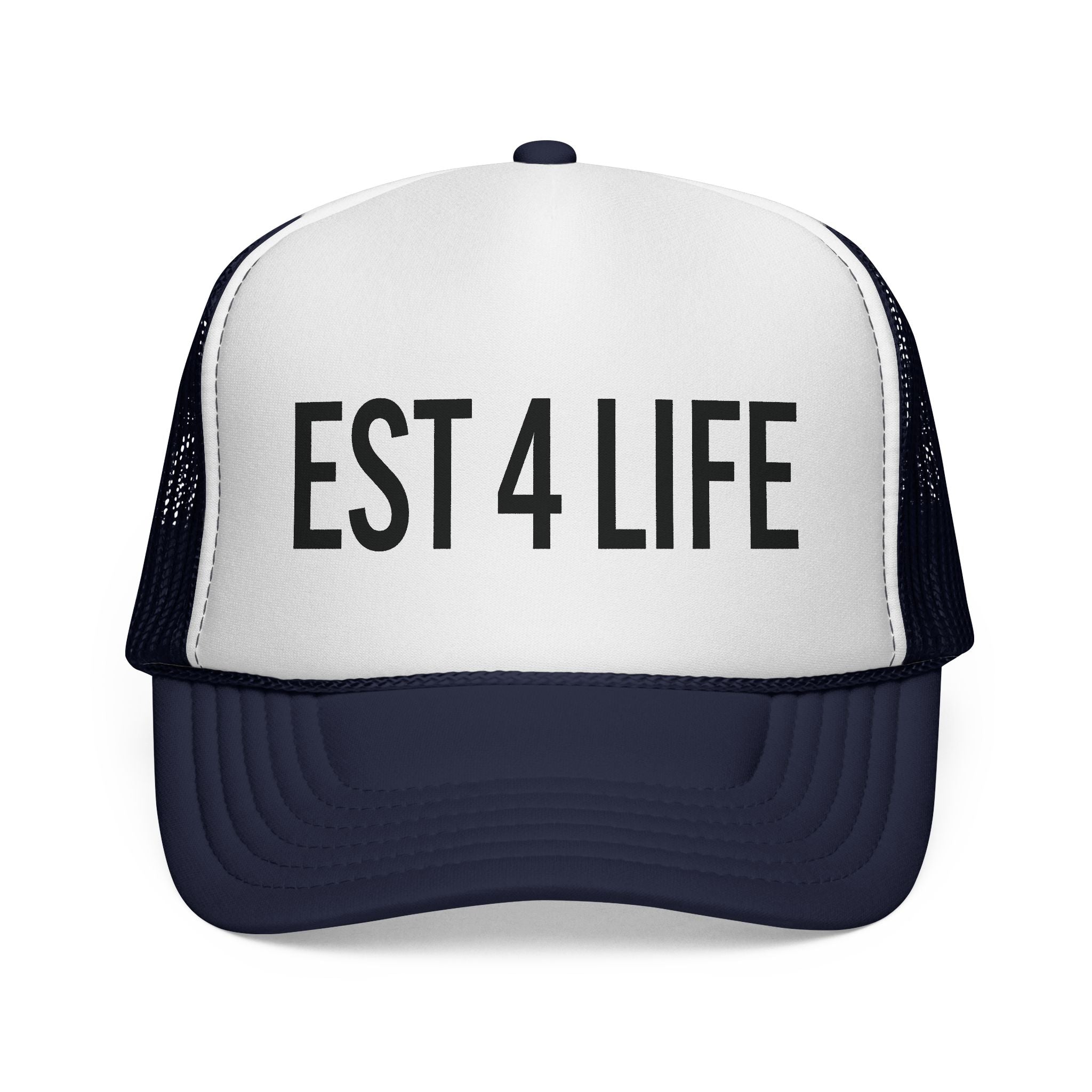 EST 4 Life Trucker Hat